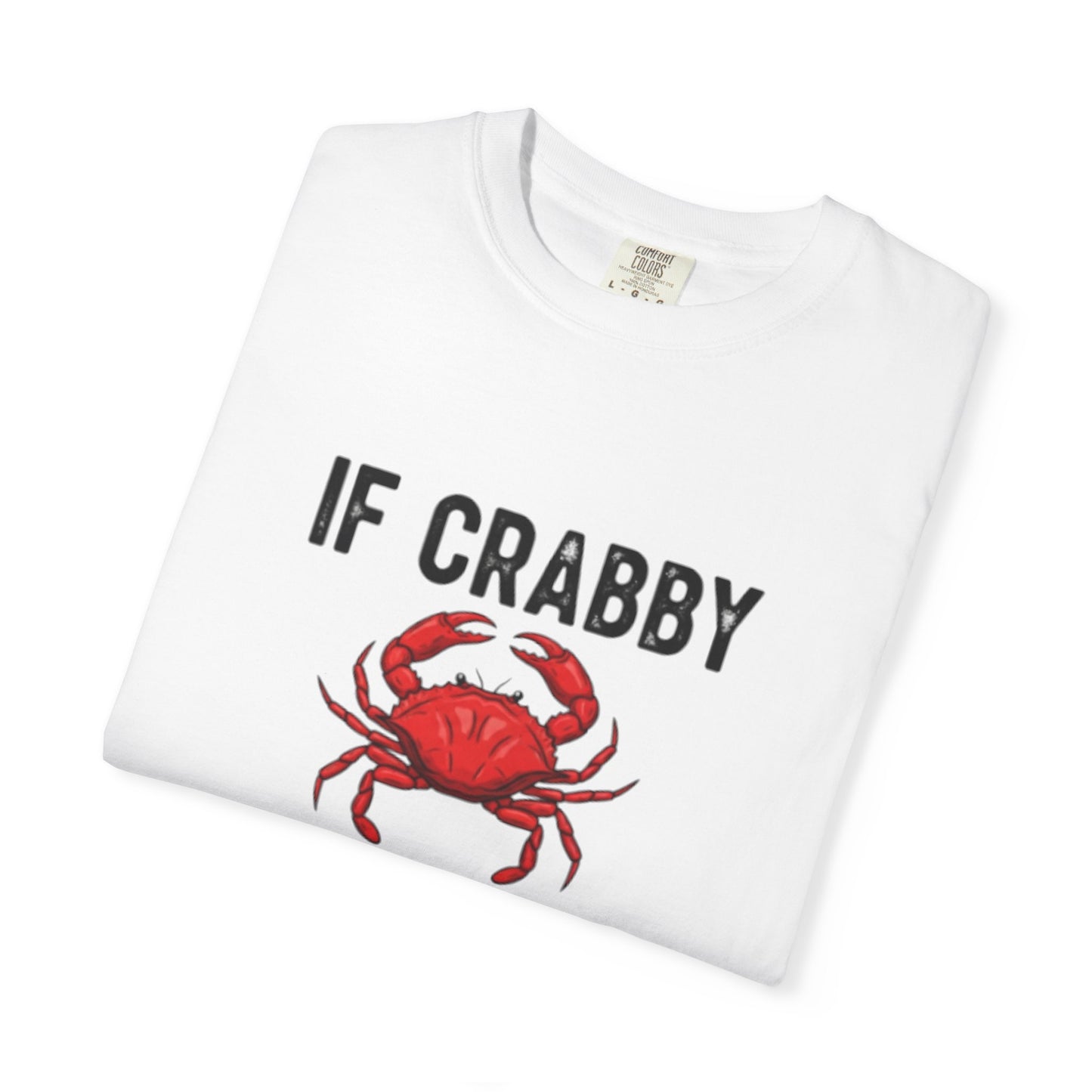“If Crabby Please Return to the Beach" Summer T-Shirt