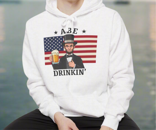 Abe Drinkin’ patriotic Hoodie| Cozy Sweatshirt, Great for Celebrations, Gift for History Buffs, Unisex Style